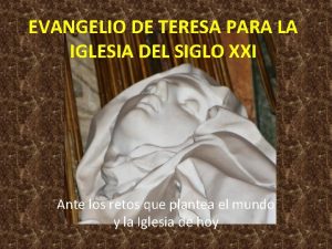 EVANGELIO DE TERESA PARA LA IGLESIA DEL SIGLO