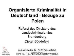 Organisierte Kriminalitt in Deutschland Bezge zu Polen Referat