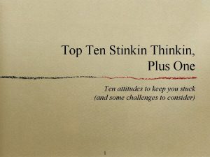Top Ten Stinkin Thinkin Plus One Ten attitudes