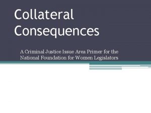 Collateral Consequences A Criminal Justice Issue Area Primer