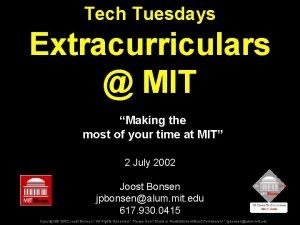 Tech Tuesdays Extracurriculars MIT Making the most of