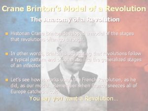 Crane Brintons Model of a Revolution The Anatomy