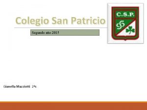 Colegio San Patricio Segundo ao 2015 Gianella Mazziotti