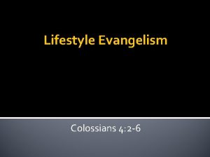 Lifestyle Evangelism Colossians 4 2 6 Billington Translation