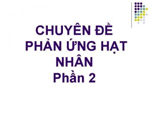 CHUYN PHN NG HT NH N Phn 2