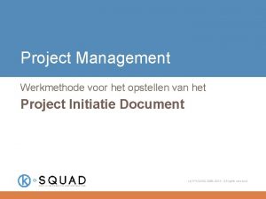 Project Management Werkmethode voor het opstellen van het