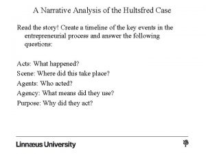 A Narrative Analysis of the Hultsfred Case Read