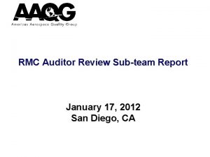 RMC Auditor Review Subteam Report January 17 2012