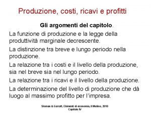 Produzione costi ricavi e profitti Gli argomenti del