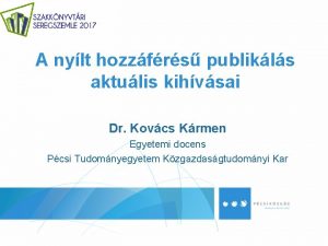 A nylt hozzfrs publikls aktulis kihvsai Dr Kovcs