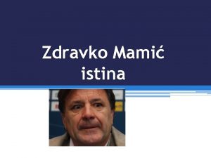 Zdravko Mami istina Vulgaran je izvodi striptiz prijeti