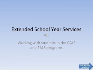 Extended School Year Services Working with students in