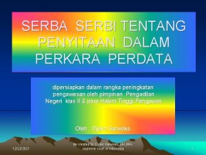 SERBA SERBI TENTANG PENYITAAN DALAM PERKARA PERDATA dipersiapkan