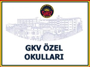 GKV ZEL OKULLARI TEOG Temel Eitimdem Ortaretime Gei