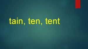 tain tent extendseding verb Tori extended her hand