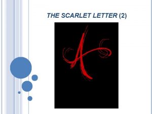 THE SCARLET LETTER 2 MEN RESISTING Hester Prynne