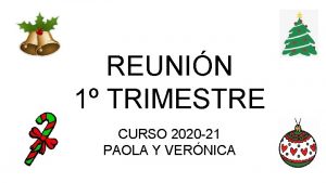 REUNIN 1 TRIMESTRE CURSO 2020 21 PAOLA Y