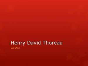 Henry David Thoreau Walden Enacting Transcendentalism Henry David