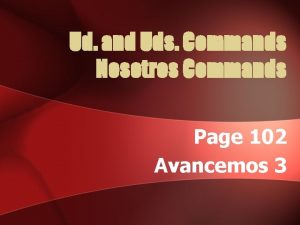 Ud and Uds Commands Nosotros Commands Page 102