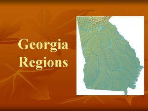 Georgia Regions Appalachian Plateau This region is the