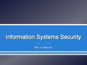 Information Systems Security Ph D L Nht Duy