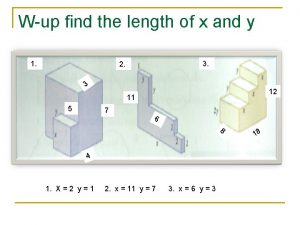 Wup find the length of x and y