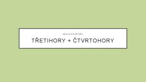 GEOLOGICK RY TETIHORY TVRTOHORY GEOLOGICK RY TETIHORY RA