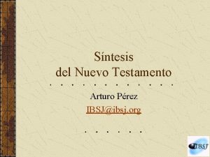 Sntesis del Nuevo Testamento Arturo Prez IBSJibsj org