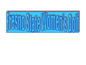 You can with Fresno State State of the