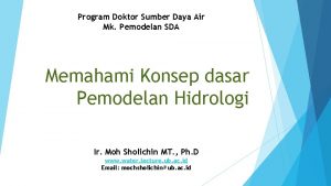 Program Doktor Sumber Daya Air Mk Pemodelan SDA