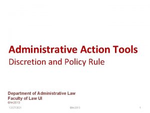 Administrative Action Tools Discretion and Policy Rule Department
