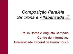 Composio Paralela Sncrona e Alfabetizada Paulo Borba e