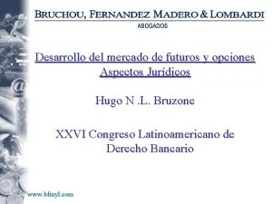 Desarrollo del mercado de futuros y opciones Aspectos