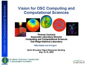 Center for Computational Sciences Vision for OSC Computing