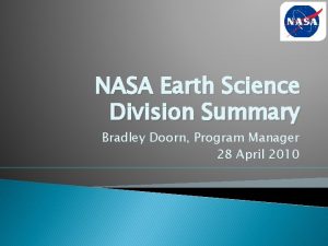 NASA Earth Science Division Summary Bradley Doorn Program