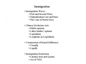 Immigration Immigration Waves First and Second Wave Naturalization