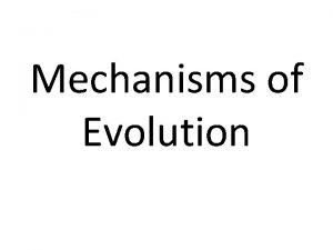 Mechanisms of Evolution Gene Pool Combined genetic information