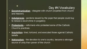 z Day 4 Vocabulary Excommunication disagree with church