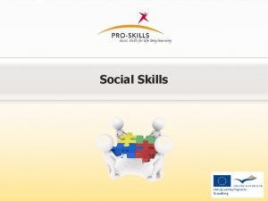 Social Skills Social Skills In a lifelong learning