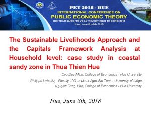 The Sustainable Livelihoods Approach and the Capitals Framework