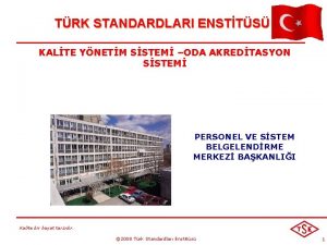 TRK STANDARDLARI ENSTTS KALTE YNETM SSTEM ODA AKREDTASYON