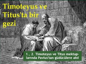 Timoteyus ve Titusta bir gezi 1 2 Timoteyus