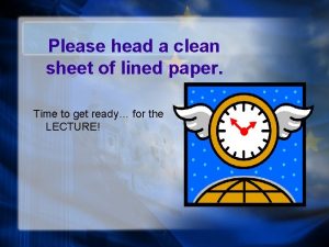 Please head a clean sheet of lined paper