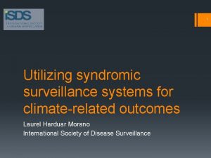 1 Utilizing syndromic surveillance systems for climaterelated outcomes