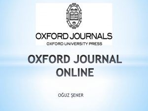 OUZ ENER Oxford Journal Online Oxford niversitesi tarafndan