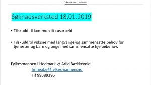 Sknadsverksted 18 01 2019 Tilskudd til kommunalt rusarbeid