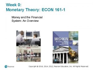 Week 0 Monetary Theory ECON 161 1 Money