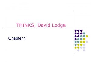 THINKS David Lodge Chapter 1 Short denotative analysis