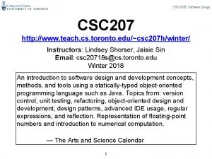CSC 207 H Software Design CSC 207 http