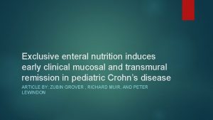 Exclusive enteral nutrition induces early clinical mucosal and